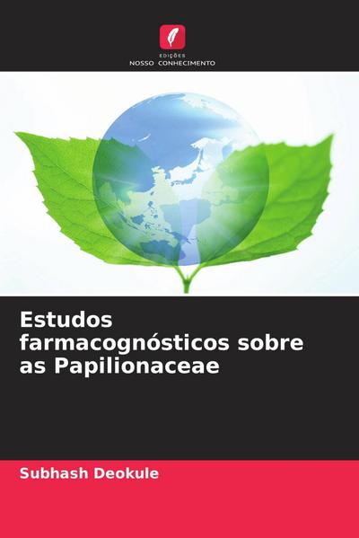 Estudos farmacognósticos sobre as Papilionaceae