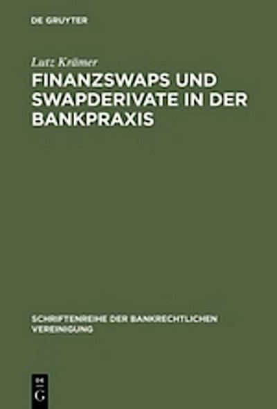 Finanzswaps und Swapderivate in der Bankpraxis
