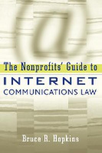 The Nonprofits’ Guide to Internet Communications Law