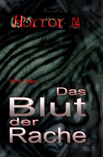 HORROR 004 Buchausgabe: Das Blut der Rache