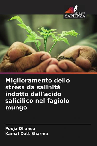 Miglioramento dello stress da salinità indotto dall’acido salicilico nel fagiolo mungo