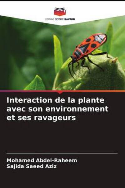 Interaction de la plante avec son environnement et ses ravageurs