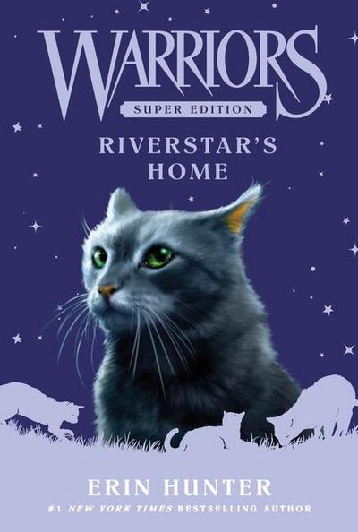 Warriors Super Edition: Riverstar’s Home