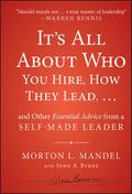 It’s All About Who You Hire, How They Lead..