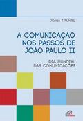A comunicação nos passos de João Paulo II