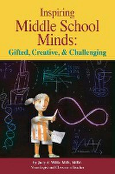 Inspiring Middle School Minds: Gifted, Creative, and Challenging