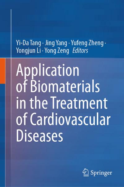 Application of Biomaterials in the Treatment of Cardiovascular Diseases