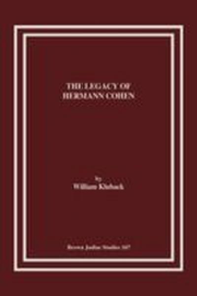 The Legacy of Hermann Cohen