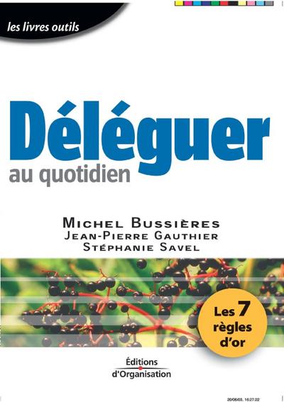Déléguer au quotidien