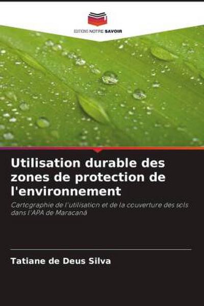 Utilisation durable des zones de protection de l’environnement