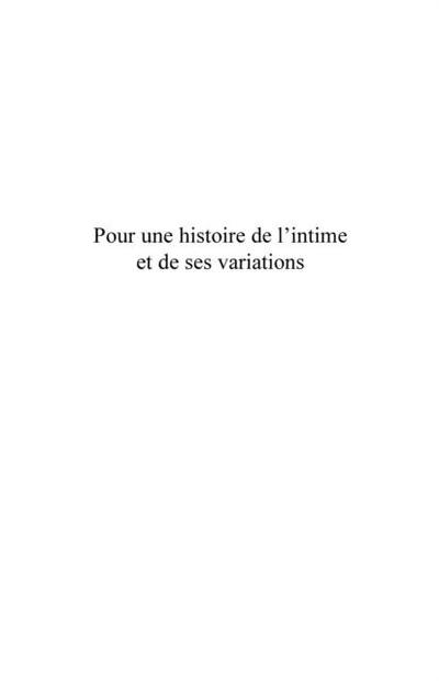 Pour une histoire de l’intime - et de ses variations