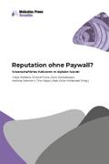 Reputation ohne Paywall?