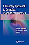 A Mastery Approach to Complex Esophageal Diseases