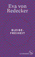 Bleibefreiheit von Eva von Redecker | Ebook