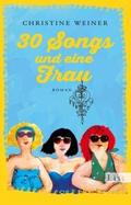 30 Songs und eine Frau