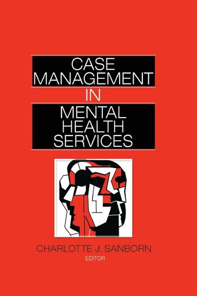 Case Management in Mental Health Services