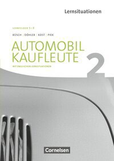 Automobilkaufleute - Ausgabe 2017 - Band 2: Lernfelder 5-8
