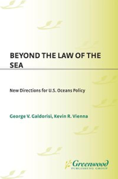 Beyond the Law of the Sea