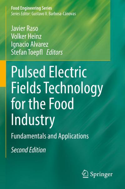 Pulsed Electric Fields Technology for the Food Industry