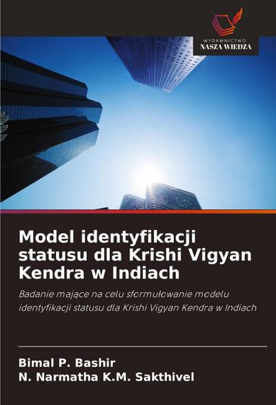 Model identyfikacji statusu dla Krishi Vigyan Kendra w Indiach