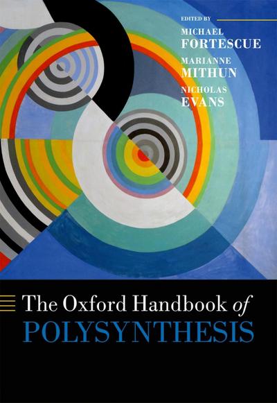 The Oxford Handbook of Polysynthesis