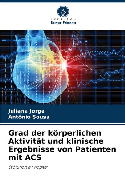 Grad der körperlichen Aktivität und klinische Ergebnisse von Patienten mit ACS