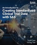 An Introduction to Creating Standardized Clinical Trial Data with SAS