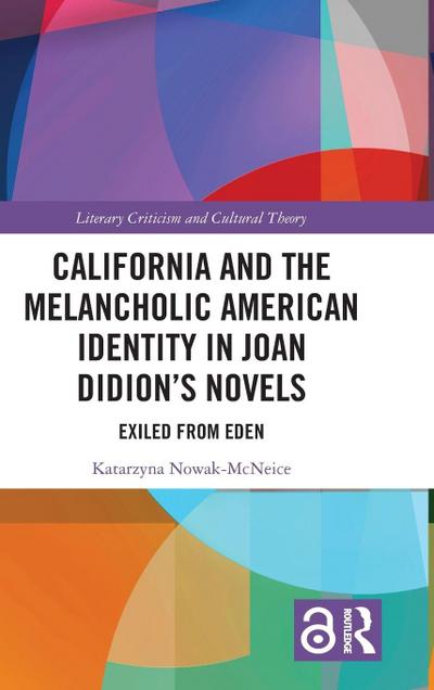 California and the Melancholic American Identity in Joan Didion’s Novels