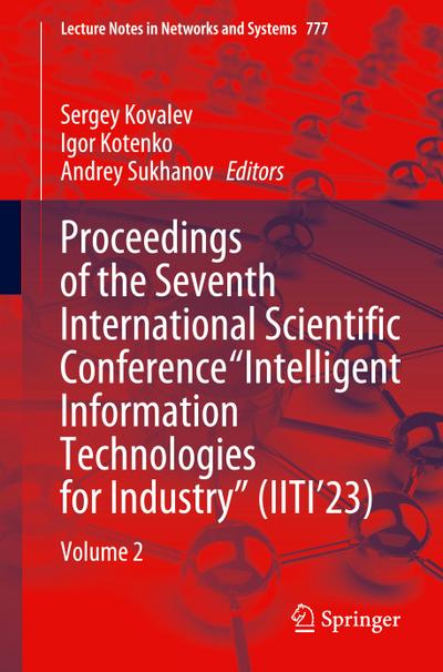 Proceedings of the Seventh International Scientific Conference "Intelligent Information Technologies for Industry" (IITI’23)
