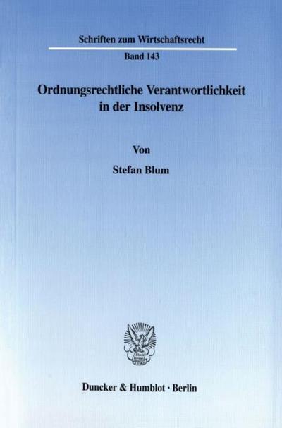 Ordnungsrechtliche Verantwortlichkeit in der Insolvenz.