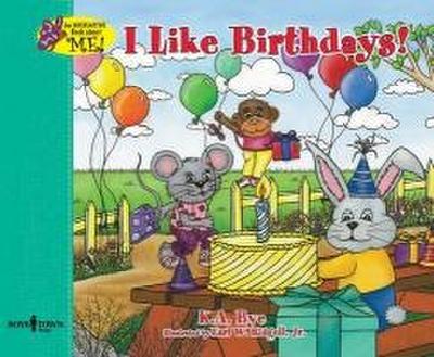 I Like Birthdays!: Interactive Book about Me Volume 3