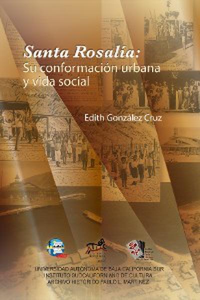 Santa Rosalía, su conformación urbana y vida social