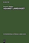 Against Language?