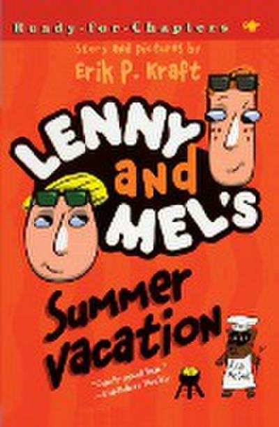 Lenny and Mel’s Summer Vacation