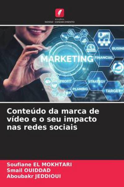Conteúdo da marca de vídeo e o seu impacto nas redes sociais