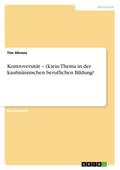 Kontroversität - (k)ein Thema in der kaufmännischen beruflichen Bildung?