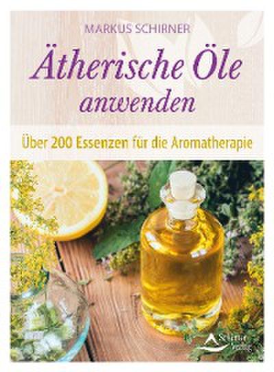 Ätherische Öle anwenden