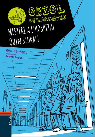 Misteri a l’hospital. Quin sidral!