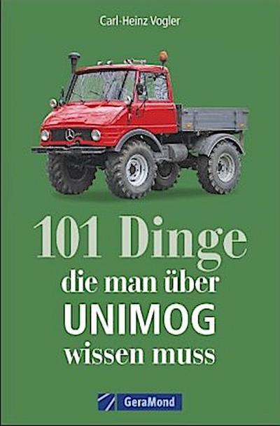 101 Dinge, die man über UNIMOG wissen muss
