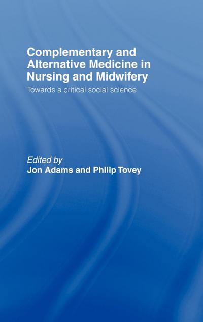 Complementary and Alternative Medicine in Nursing and Midwifery
