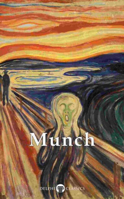 Delphi Collected Paintings of Edvard Munch (Illustrated)