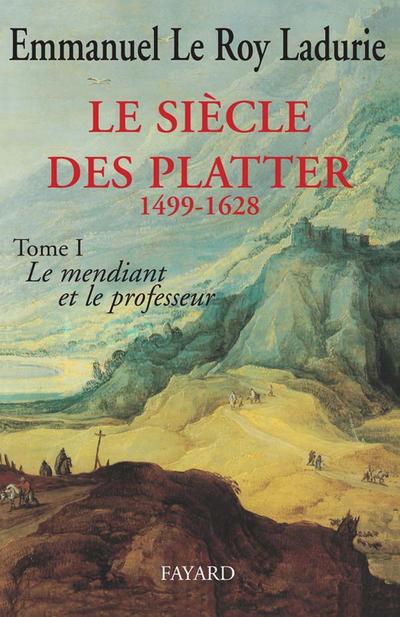 Le Siècle des Platter (1499-1628)