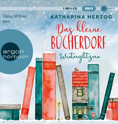 Das kleine Bücherdorf: Winterglitzern, 1 Audio-CD, 1 MP3