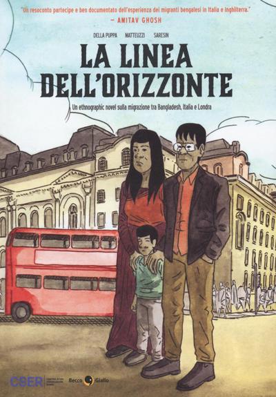 La linea dell’orizzonte. Un etnographic novel sulla migrazione tra Bangladesh, Italia e Londra