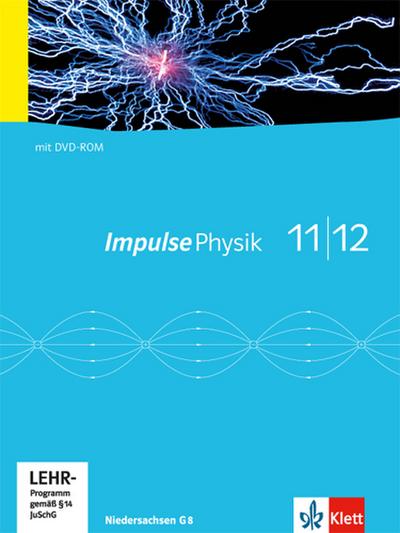 Impulse Physik 11/12. Ausgabe Niedersachsen, m. 1 DVD-ROM