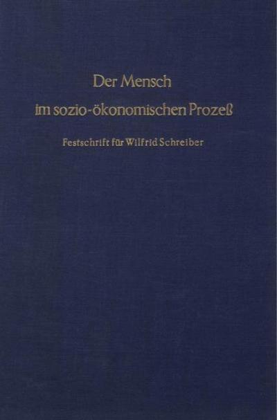 Der Mensch im sozio-ökonomischen Prozeß.