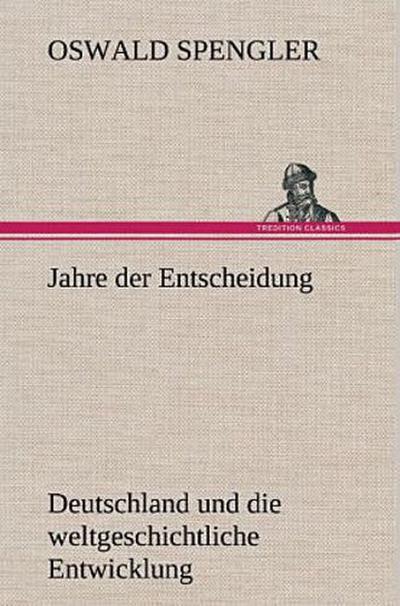 Jahre der Entscheidung