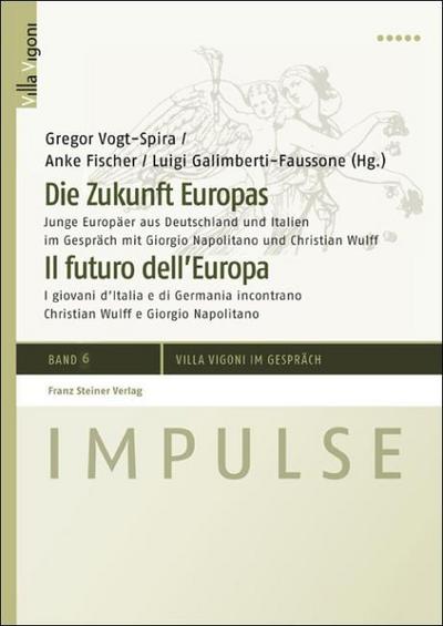 Die Zukunft Europas / Il futuro dell’Europa