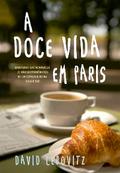 A doce vida em Paris