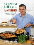 A cozinha italiana do Cake Boss